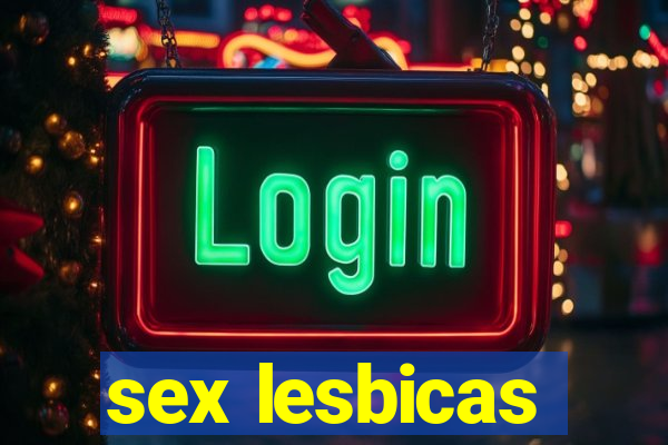 sex lesbicas